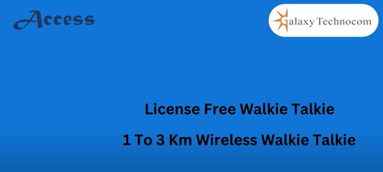 Access P9 Walkie Talkies Dealer Galaxy Technocom